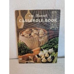 Sunset Casserole Book Vintage Cookbook 1965 Recipes Home Cooking